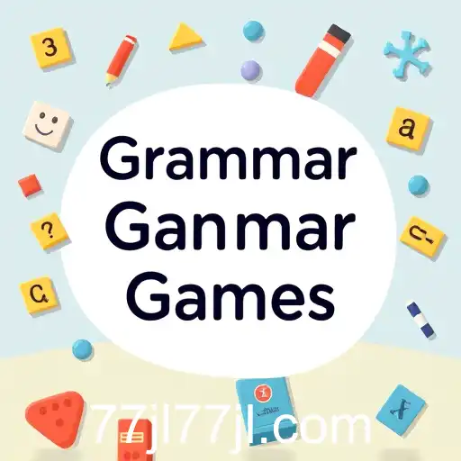 Enhancing Language Skills Through Grammar Games: A New Approach to Learning